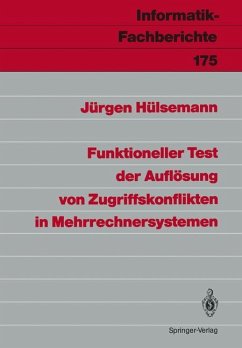 Funktioneller Test der Auflösung von Zugriffskonflikten in Mehrrechnersystemen - Hülsemann, Jürgen