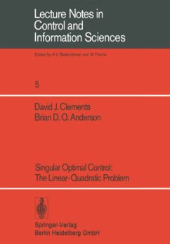 Singular Optimal Control: The Linear-Quadratic Problem - Clements, D. J.;Anderson, B. D. O.