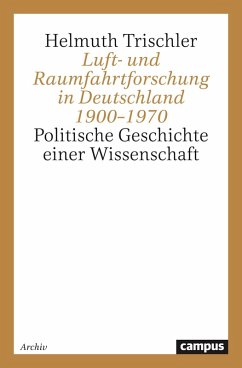 Luft- und Raumfahrtforschung in Deutschland 1900-1970 Cover Luft- und Raumfahrtforschung in Deutschland 1900-1970