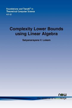 Complexity Lower Bounds using Linear Algebra - Lokam, Satyanarayana V.