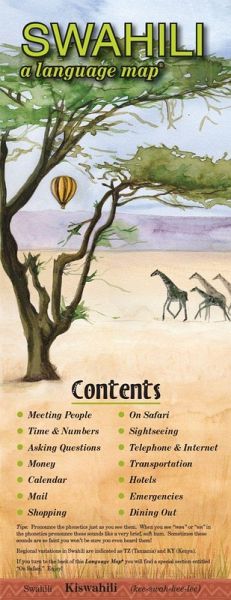 Swahili a Language Map: Quick Reference Phrase Guide for Beginning and Advanced Use. Words and Phrases in English, Swahili, and Phonetics for Swahili a Language Map: Quick Reference Phrase Guide for Beginning and Advanced Use. Words and Phrases in English, Swahili, and Phonetics for