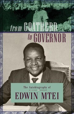 From Goatherd to Governor. The Autobiography of Edwin Mtei - Mtei, Edwin