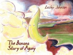 The Banana Story of Agony - Johnson, Lesley