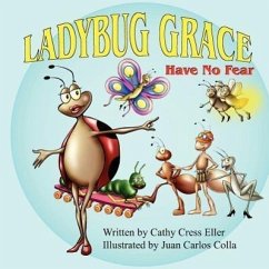 Ladybug Grace: Have No Fear - Eller, Cathy Cress