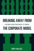 Breaking Away from the Corporate Model