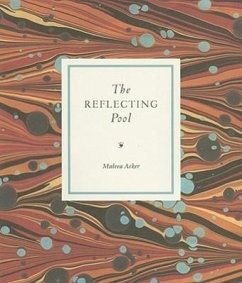 The Reflecting Pool - Acker, Maleea