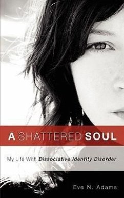 A Shattered Soul - Adams, Eve N.