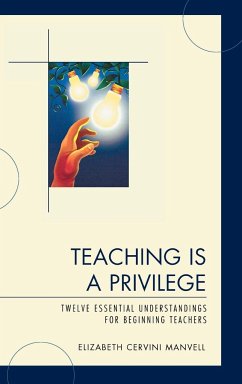 Teaching Is a Privilege - Manvell, Elizabeth C.