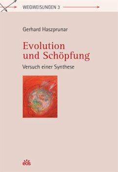 Evolution und Schöpfung - Versuch einer Synthese - Haszprunar, Gerhard
