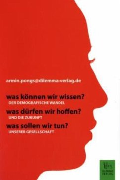 Was können wir wissen? Was dürfen wir hoffen? Was sollen wir tun? - Was können wir wissen? Was dürfen wir hoffen? Was sollen wir tun? - Band 2