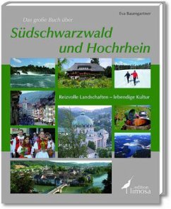 Das große Buch über Südschwarzwald und Hochrhein - Baumgartner, Eva
