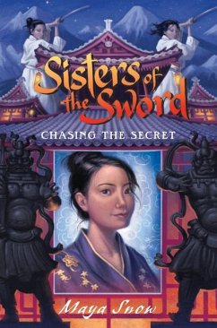 Sisters of the Sword 2: Chasing the Secret - Snow, Maya