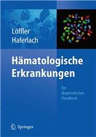 Hämatologische Erkrankungen - Löffler, Helmut / Haferlach, Torsten (Hrsg.)