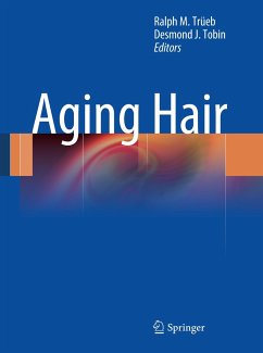 Aging Hair - Trüeb, Ralph M. / Tobin, Desmond J. (Hrsg.)