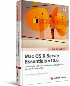 Mac OS X Server Essentials v10.6, deutsche Ausgabe - Dreyer, Arek; Greisler, Ben