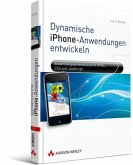 Dynamische iPhone-Anwendungen entwickeln Dynamische iPhone-Anwendungen entwickeln