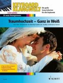 Traumhochzeit - Ganz in Weiß, für Keyboard / Keyboard Klangwelt