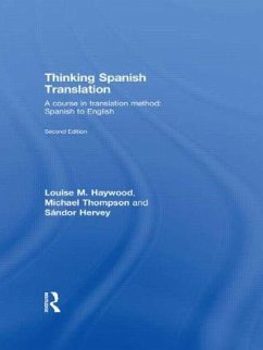 Thinking Spanish Translation - Haywood, Louise; Thompson, Michael; Hervey, Sándor