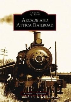 Arcade and Attica Railroad - Springirth, Kenneth C.