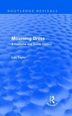 Mourning Dress (Routledge Revivals) - Taylor, Lou