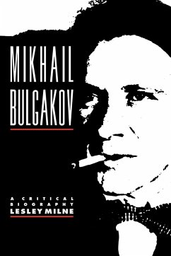 Mikhail Bulgakov - Milne, Lesley