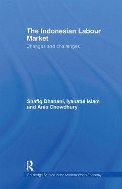 The Indonesian Labour Market - Dhanani, Shafiq; Islam, Iyanatul; Chowdhury, Anis
