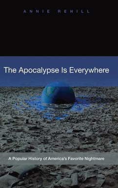 The Apocalypse Is Everywhere - Rehill, Anne