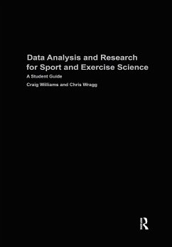 Data Analysis and Research for Sport and Exercise Science - Williams, Craig; Wragg, Chris