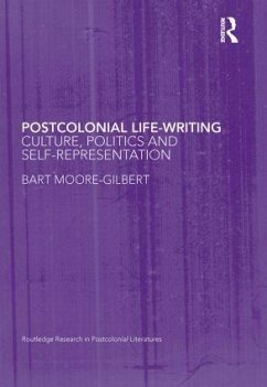 Postcolonial Life-Writing - Moore-Gilbert, Bart