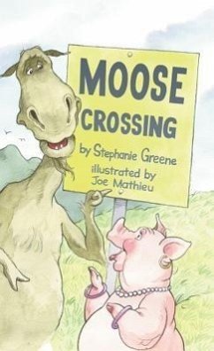 Moose Crossing - Greene, Stephanie