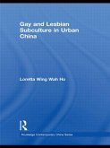 Gay and Lesbian Subculture in Urban China