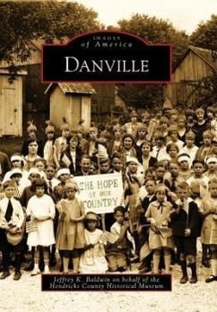 Danville - Baldwin, Jeffrey K.; Hendricks County Historical Museum