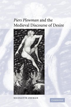 'Piers Plowman' and the Medieval Discourse of Desire - Zeeman, Nicolette