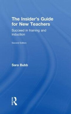The Insider's Guide for New Teachers - Bubb, Sara