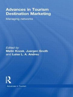 Advances in Tourism Destination Marketing - Andreu, Luisa L.A / Kozak, Metin / Gnoth, Juergen