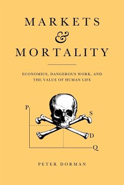 Markets and Mortality - Dorman, Peter; Peter, Dorman