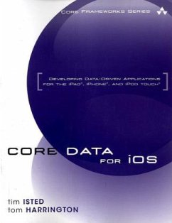 Core Data for IOS - Isted, Tim; Harrington, Tom