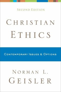 Christian Ethics - Contemporary Issues and Options - Geisler, Norman L.