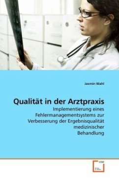 Qualität in der Arztpraxis - Wahl, Jasmin