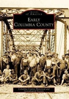 Early Columbia County - Columbia County Historical and Genealogi