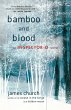 Bamboo and Blood - Bild 1