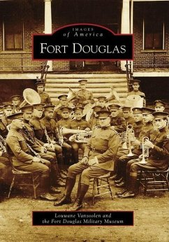 Fort Douglas - Vansoolen, Louwane; Fort Douglas Military Museum