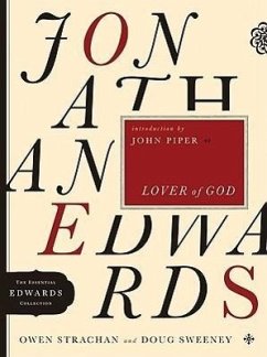 Jonathan Edwards Lover of God - Strachan, Owen; Sweeney, Douglas Allen