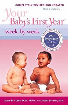 Your Baby's First Year Week by Week - Curtis, Glade B; Schuler, Judith