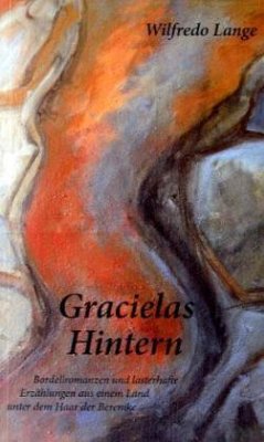 Gracielas Hintern - Lange, Wilfredo