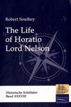 The Life of Horatio Lord Nelson - Southey, Robert