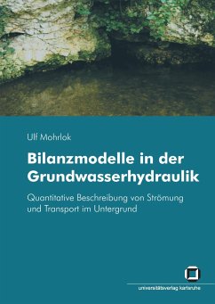 Bilanzmodelle in der Grundwasserhydraulik : Quantitative Beschreibung von Strömung und Transport im Untergrund