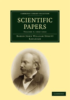 Scientific Papers - Strutt, Robert John; Rayleigh, Baron John William Strutt; Strutt, John William