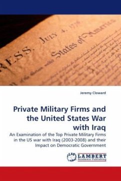 Private Military Firms and the United States War with Iraq - Cloward, Jeremy