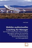 Mobiles audiovisuelles Coaching für Manager